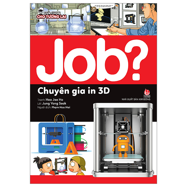 lựa chọn cho tương lai - job? - chuyên gia in 3d