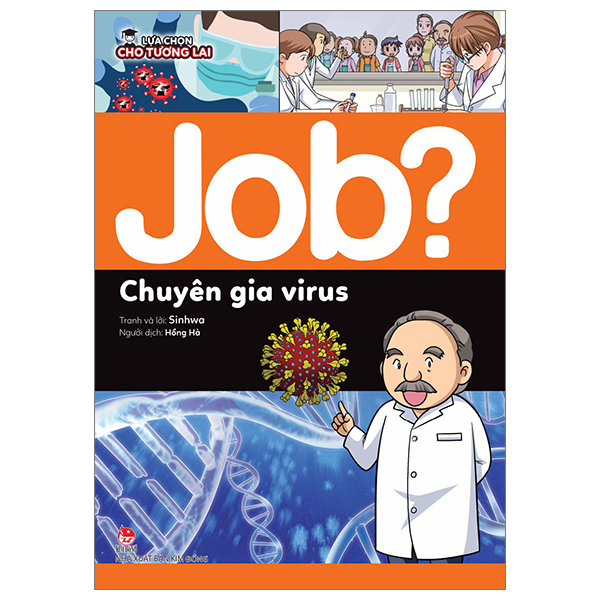 lựa chọn cho tương lai - job? - chuyên gia virus