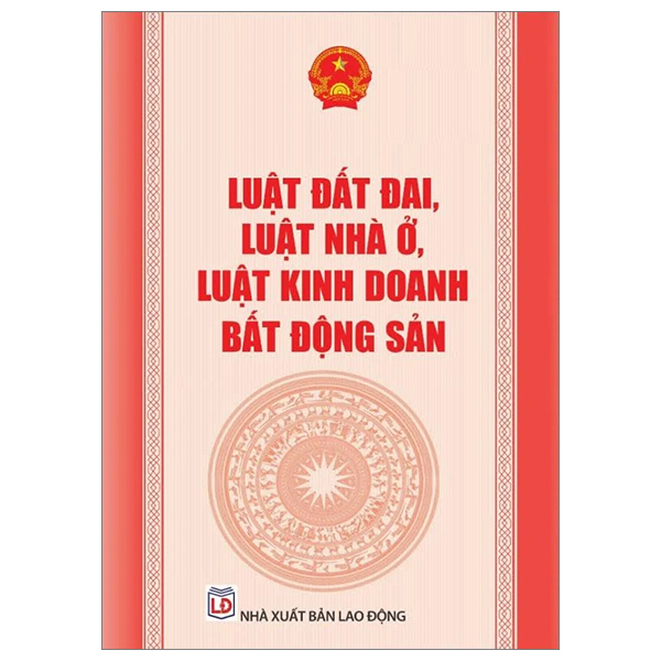 luật đất đai, luật nhà ở, luật kinh doanh bất động sản