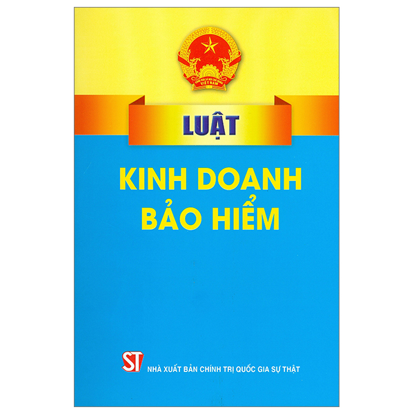 luật kinh doanh bảo hiểm (tái bản)