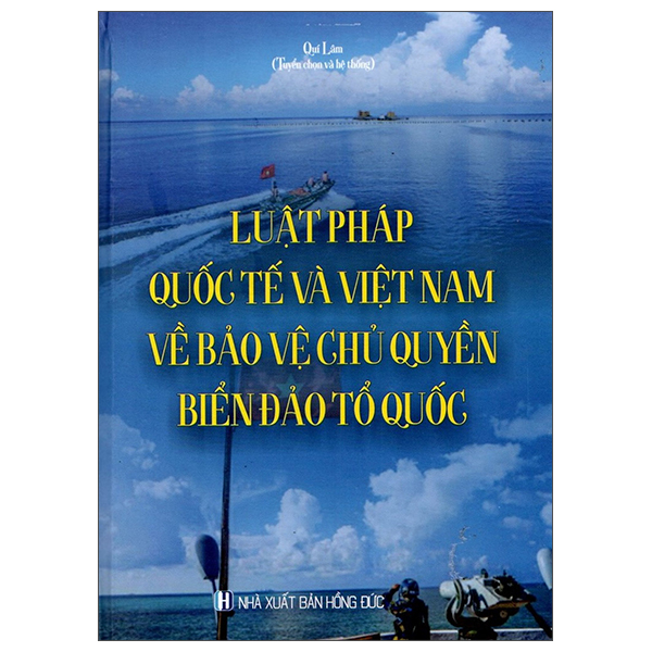 Luat Phap Quoc Te Va Viet Nam Ve Bao Ve Chu Quyen Bien Dao To Quoc - Bia Cung
