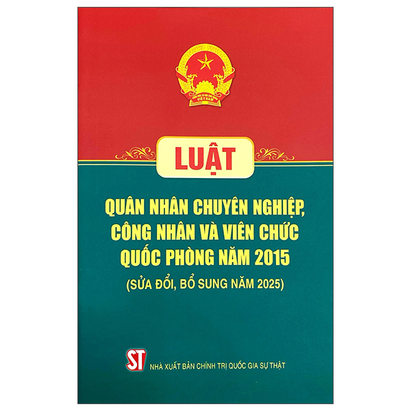 Luật Quân Nhân Chuyên Nghiệp, Công Nhân Và Viên Chức Quốc Phòng Năm 2015 (Sửa Đổi, Bổ Sung Năm 2025)