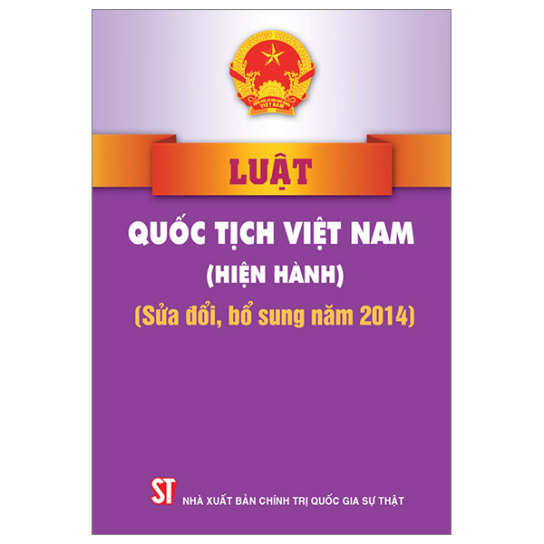 luật quốc tịch việt nam (hiện hành) (sửa đổi bổ sung năm 2014)