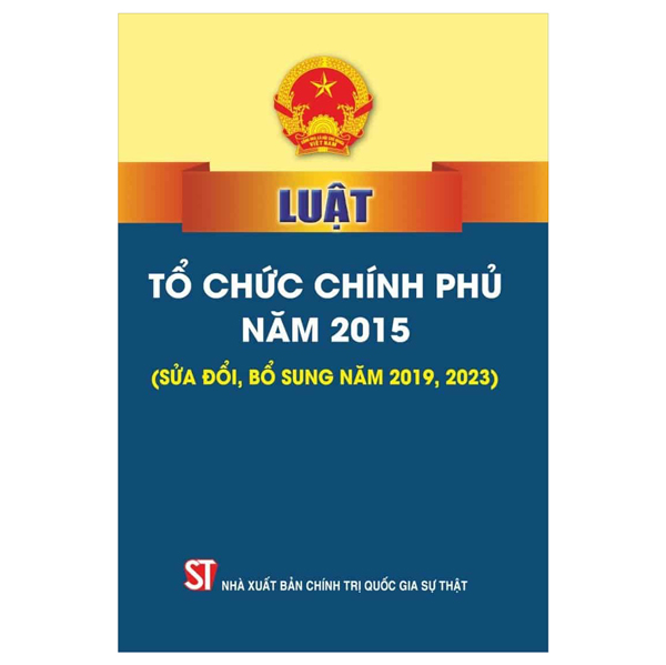 luật tổ chức chính phủ năm 2015 (sửa đổi, bổ sung năm 2019, 2023)