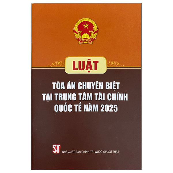Luật Tòa Án Chuyên Biệt Tại Trung Tâm Tài Chính Quốc Tế Năm 2025