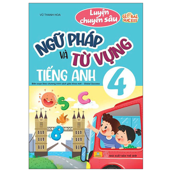 Luyện Chuyên Sâu Ngữ Pháp Và Từ Vựng Tiếng Anh 4