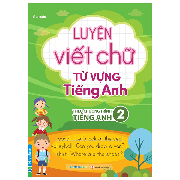 Luyện Viết Chữ Từ Vựng Tiếng Anh - Theo Chương Trình Tiếng Anh 2
