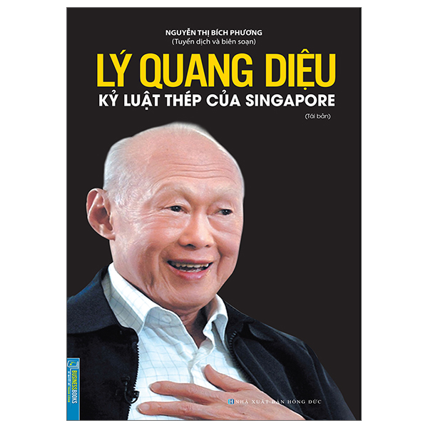 lý quang diệu - kỷ luật thép của singapore