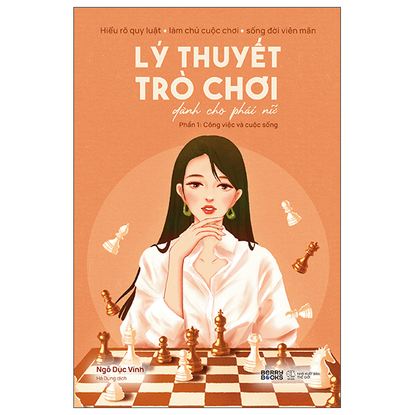 Lý Thuyết Trò Chơi Dành Cho Phái Nữ - Phần 1 - Công Việc Và Cuộc Sống