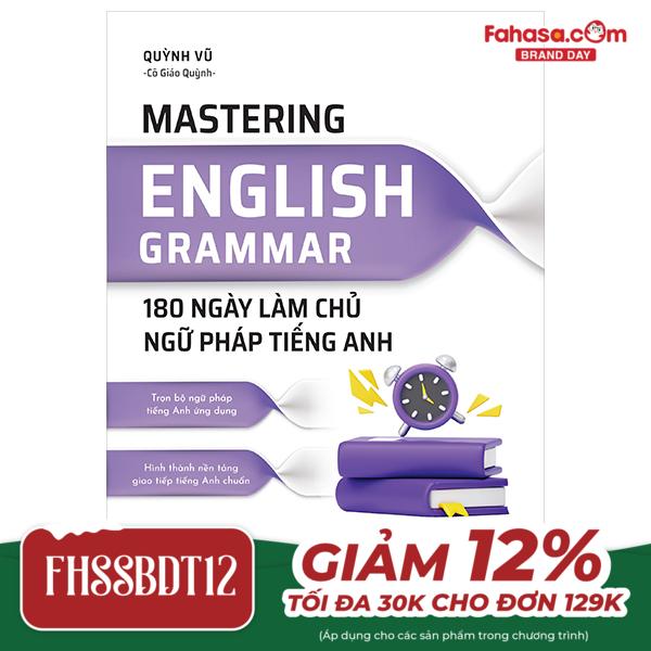 mastering english grammar - 180 ngày làm chủ ngữ pháp tiếng anh