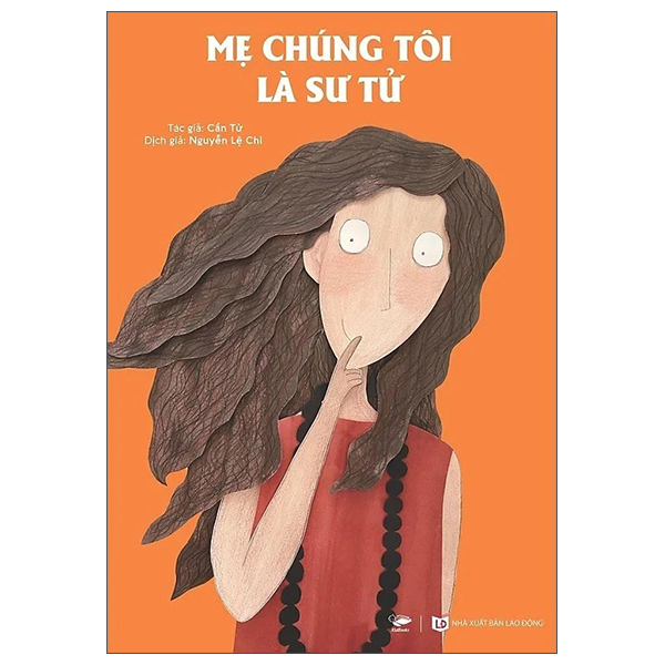 mẹ chúng tôi là sư tử