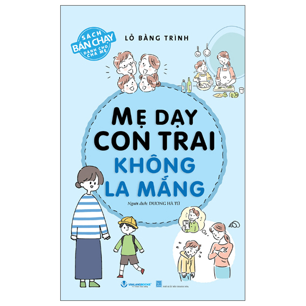 Mẹ Dạy Con Trai Không La Mắng (Tái Bản 2025)