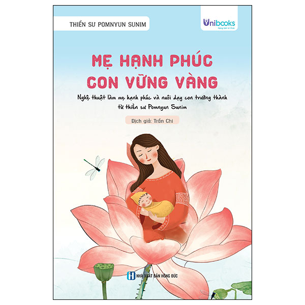 Me Hanh Phuc - Con Vung Vang - Nghe Thuat Lam Me Hanh Phuc Va Nuoi Day Con Truong Thanh Tu Thien Su Pomnyun Sunim