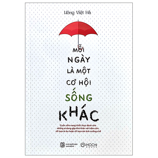 mỗi ngày là một cơ hội sống khác