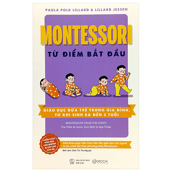 montessori từ điểm bắt đầu - giáo dục đứa trẻ trong gia đình, từ khi sinh ra đến 3 tuổi