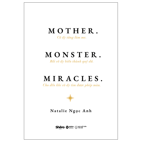 Mother. Monster. Miracles. - Cô Ấy Từng Làm Mẹ. Rồi Cô Ấy Biến Thành Quỷ Dữ. Cho Đến Khi Cô Ấy Tìm Được Phép Màu.
