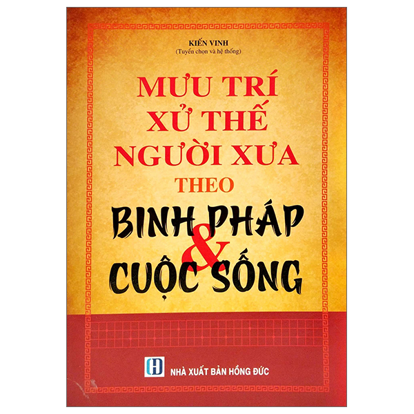 mưu trí xử thế người xưa theo binh pháp và cuộc sống