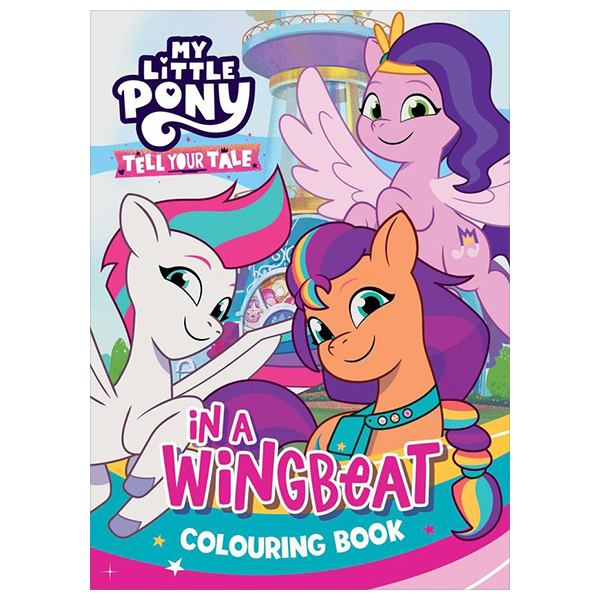 my little pony - tell your tale - colouring book