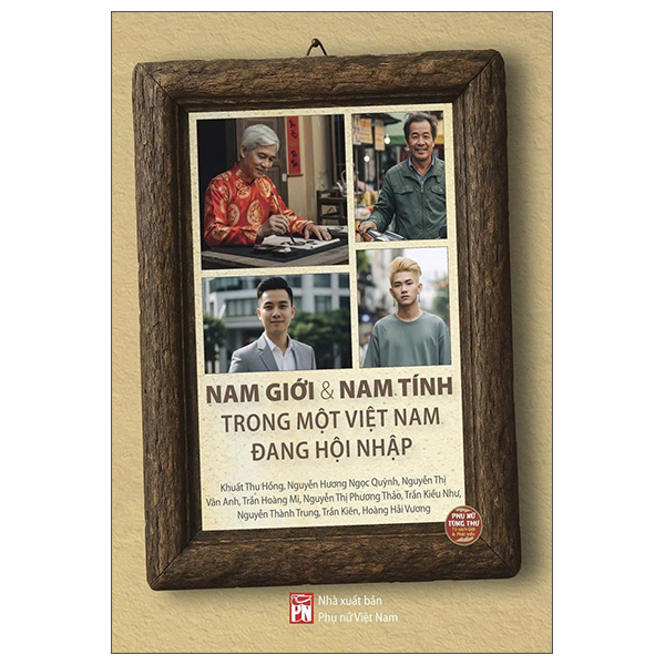 Nam Giới Và Nam Tính Trong Một Việt Nam Đang Hội Nhập