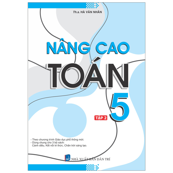 nâng cao toán 5 - tập 2 (biên soạn theo chương trình giáo dục phổ thông mới)