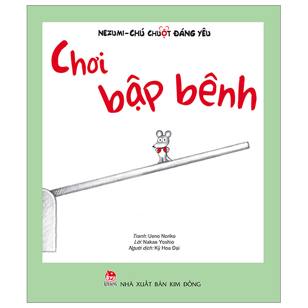 nezumi - chú chuột đáng yêu - chơi bập bênh (tái bản 2024)