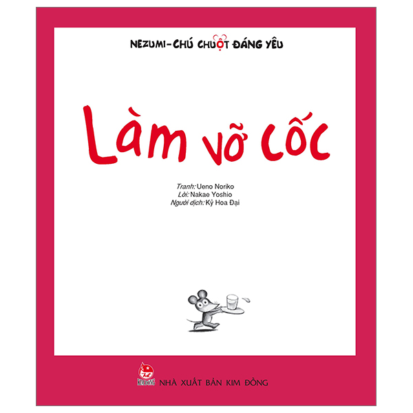 nezumi - chú chuột đáng yêu - làm vỡ cốc (tái bản 2024)