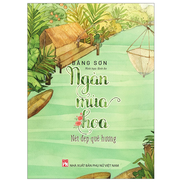 ngàn mùa hoa - nét đẹp quê hương