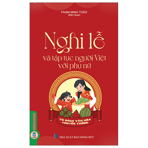 Nghi Lễ Và Tập Tục Người Việt Với Phụ Nữ