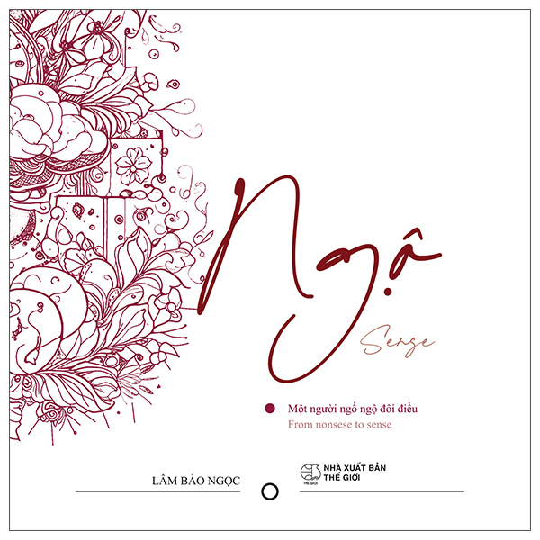 Ngộ - Sense - Một Người Ngố Ngộ Đôi Điều - From Nonsense To Sense