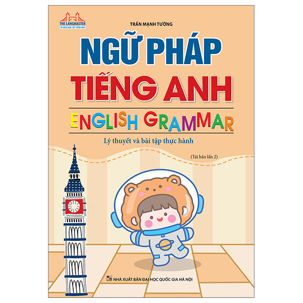 ngữ pháp tiếng anh - english grammar - lý thuyết và bài tập thực hành (tái bản 2023)