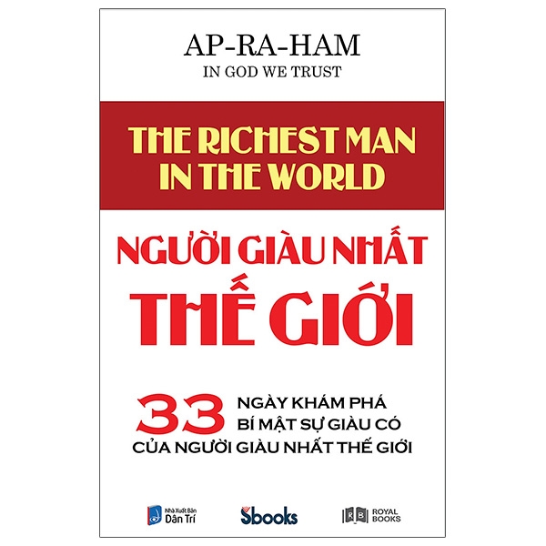 người giàu nhất thế giới - 33 ngày khám phá bí mật sự giàu có của người giàu nhất thế giới