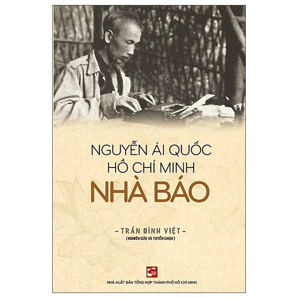 Nguyen Ai Quoc - Ho Chi Minh - Nha Bao