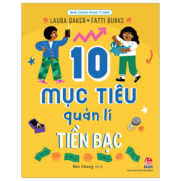 nhà chinh phục tí hon - 10 mục tiêu quản lí tiền bạc