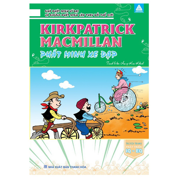 nhà phát minh vĩ đại và những phát minh làm thay đổi thế giới - kirkpatrick macmillian phát minh xe đạp