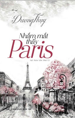 nhắm mắt thấy paris (tái bản 2018)