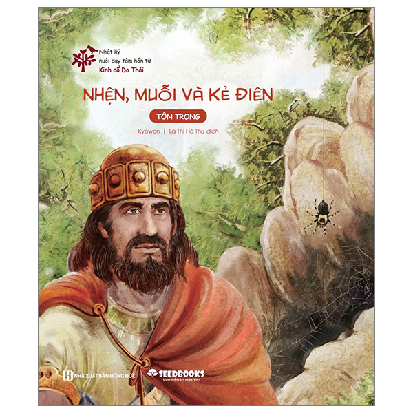 Nhật Ký Nuôi Dạy Tâm Hồn Từ Kinh Cổ Do Thái - Nhện, Muỗi Và Kẻ Điên - Tôn Trọng (Tái Bản 2026)