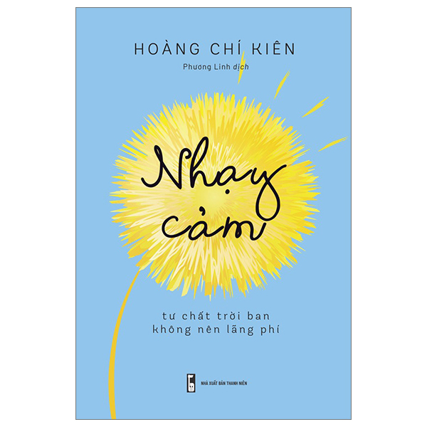 nhạy cảm - tư chất trời ban không nên lãng phí