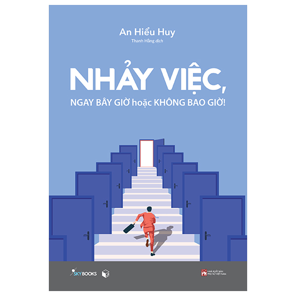 nhảy việc, ngay bây giờ hoặc không bao giờ!
