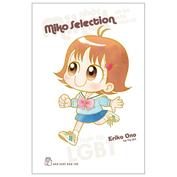 Nhoc Miko! Co Be Nhi Nhanh - Miko Selection - Tuyen Tap LGBT