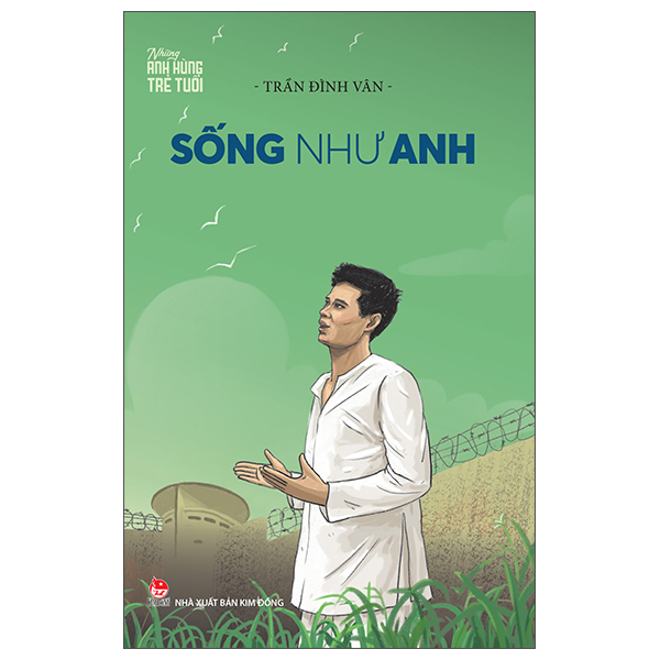 Nhung Anh Hung Tre Tuoi - Song Nhu Anh (Tai Ban 2025)