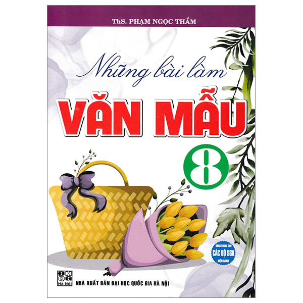 những bài làm văn mẫu 8 (dùng chung cho các bộ sgk hiện hành)