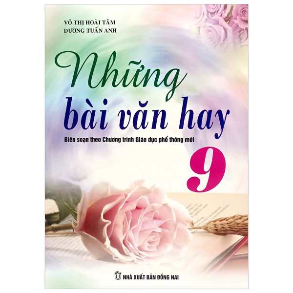 những bài văn hay 9 (theo chương trình giáo dục phổ thông mới)