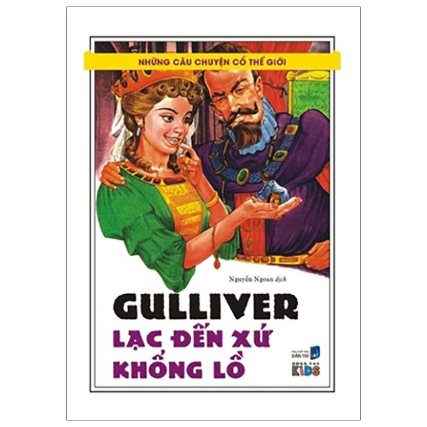 những câu chuyện cổ thế giới - gulliver lạc đến xứ khổng lồ