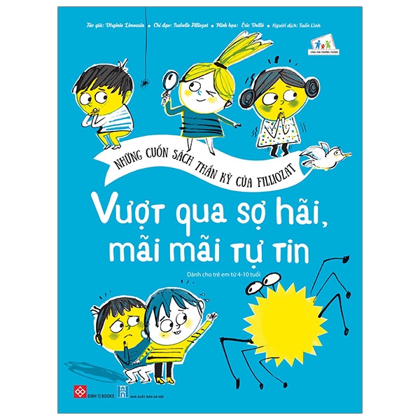 những cuốn sách thần kỳ của filliozat - vượt qua sợ hãi, mãi mãi tự tin