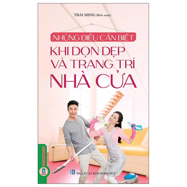 Những Điều Cần Biết - Khi Dọn Dẹp Và Trang Trí Nhà Cửa