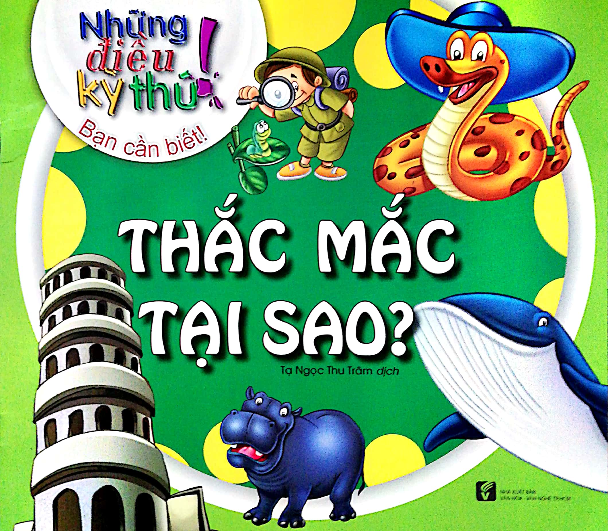 những điều kỳ thú - thắc mắc tại sao?