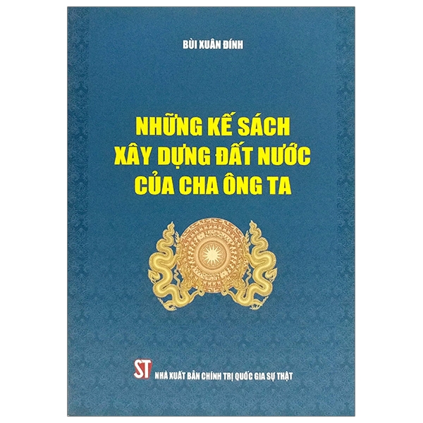 những kế sách xây dựng đất nước của ông cha ta