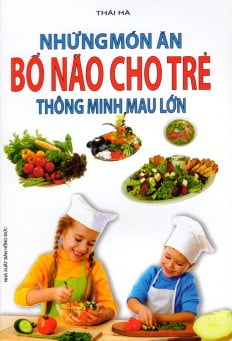 những món ăn bổ não cho trẻ thông minh mau lớn