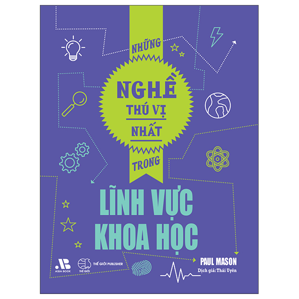 Những Nghề Thú Vị Nhất Trong Lĩnh Vực Khoa Học
