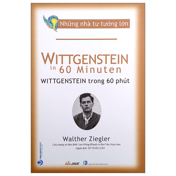 những nhà tư tưởng lớn - wittgenstein in 60 minuten - wittgenstein trong 60 phút